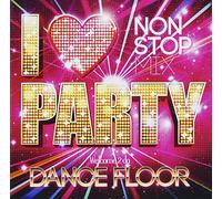 V.A. - V.A. - I Love Party - Welcome 2 Da Dance Floor - [Japan CD] UICZ-1471