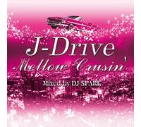 V.A. - V.A. - J-Drive Mellow Crusin' Mixed By DJ Spark [Japan CD] GREAT-10
