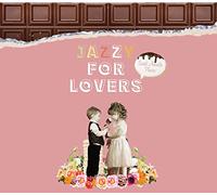 V.A. - V.A. - Jazzy For Lovers -Sweet Acoustic Flavor [Japan CD] SSDS-9728