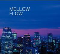 V.A. - V.A. - Mellow Flow [Japan CD] SFTL-1036