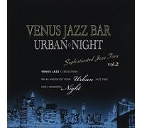 V.A. - V.A. - Venus Jazz Bar Urban Night Sophisticated Jazz Time Vol.2 [Japan CD] VHCD-1164