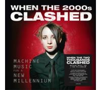 V/A: WHEN THE TWO THOUSANDS CLASH - ELECTRONICA IN THE NE - LP vinyl BRAND NEW