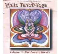 V.a.-White Tantra Yoga - Cosmic Breath by V.a.-White Tantra Yoga