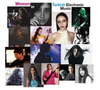 V/A: WOMEN IN TURKISH ELECTRONIC MUSIC - CD