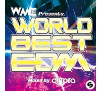 V.A. - WORLD BEST EDM MIXED BY DJ TORA