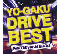 V.A. - YO-GAKU DRIVE BEST -PARTY HITS OF 30 TRACKS-