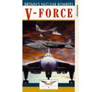 V Force - Britain's Nuclear Bombers [VHS]
