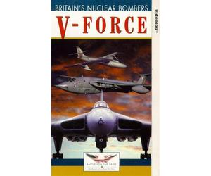 V Force - Britain's Nuclear Bombers [VHS]
