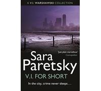 V.I. for Short: A Collection of V.I. Warshawski Stories