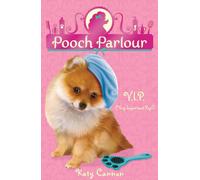 V.I.P. (Very Important Pup!): 1 (Pooch Parlour, 1)