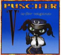 V Is For Vagina (Dig) by Puscifer (2007-10-30)