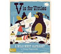 V is for Vittles: A Wild West Alphabet (BabyLit)