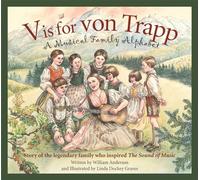 V Is for Von Trapp: A Musical Family Alphabet