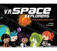 V.R. Space Explorers: Titan's Black Cat: 1