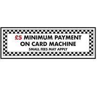 V Safety 5 Minimum Payment on Card Machine Sign - 200mm x 80mm - Window Sticker