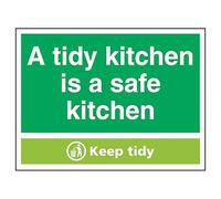 V Safety A Tidy Kitchen Is A Safe Kitchen, Keep Tidy 200 x 150 mm - 2mm Rigid Plastic Safety Sign