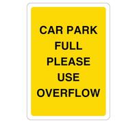 V Safety Car Park Full Please Use Overflow 210 x 297 mm (A4) - 3mm Aluminium Composite Safety Sign