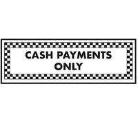 V Safety Cash Payments Only Sign - 300mm x 100mm - Self Adhesive