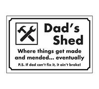 V Safety Dad's Shed/Where Things get Made & Mended Eventually Sign - 400mm x 300mm - Self Adhesive