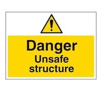V Safety Danger Unsafe Structure Warning Sign - 400mm x 300mm - 1mm Rigid Plastic