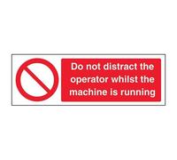 V Safety Do Not Distract The Operator While The Machine Is Moving Sign - 300mm x 100mm - 1mm Rigid Plastic