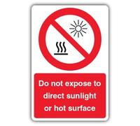 V Safety Do Not Expose To Direct Sunlight Or Hot Surface Sign - 400 x 600 mm - Correx Twin-Wall Board - Prohibition Signage - Made in Britain