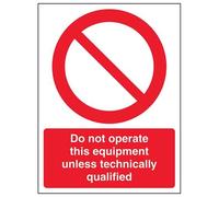 V Safety Do Not Operate This Equipment Unless Technically Qualified Sign - 150mm x 200mm - Self Adhesive Vinyl