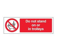 V Safety Do Not Stand On Or In Trolleys - Landscape 300 x 100 mm - 2mm Super-Tough Rigid Plastic Safety Sign