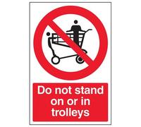 V Safety Do Not Stand On Or In Trolleys Sign - 200mm x 300mm - 1mm Rigid Plastic