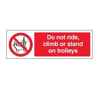 V Safety Do Not Stand, Ride Or Climb On Trolleys - Landscape 300 x 100 mm - 2mm Super-Tough Rigid Plastic Safety Sign