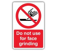 V Safety Do Not Use For Face Grinding Sign - 400 x 600 mm - Aluminium Composite - Prohibition Signage - Made in Britain