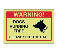 V Safety Dogs Running Free, Please Shut The Gate Sign Sign - 150mm x 100mm - Keep Out - Photoluminescent Self Adhesive Vinyl