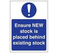 V Safety Ensure NEW Stock Is Placed Behind Existing Stock 150 x 200 mm - 2mm Super-Tough Rigid Plastic Safety Sign