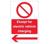 V Safety Except Electric Vehicle Charging - Prohibition - Arrow Left 400 x 600 mm - 3mm Aluminium Composite Safety Sign