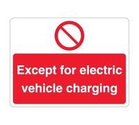 V Safety Except Electric Vehicle Charging - Prohibition Symbol - Landscape 600 x 450 mm - 2mm Rigid Plastic Safety Sign
