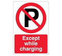 V Safety Except While Charging - Prohibition Symbol With ‘P’ 400 x 600 mm - 3mm Aluminium Composite Safety Sign
