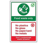 V Safety Food Waste Only/Don't Contaminate Waste Streams - 400x600mm 2mm Rigid Plastic Safety Sign