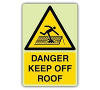 V Safety Glow In The Dark Danger Keep Off Roof Sign - 400 x 600 mm - Made From Triple Glow Rigid Plastic - Hazard Warning Signage - Made in Britain