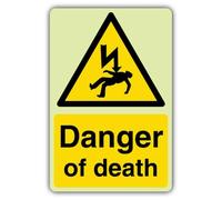V Safety Glow In The Dark Danger Of Death Sign - 300 x 450 mm - Made From Double Glow Self Adhesive Vinyl - Hazard Warning Signage - Made in Britain