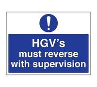 V Safety HGV's Must Reverse With Supervision 400 x 300 mm - 2mm Rigid Plastic Safety Sign