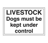 V Safety Livestock Dogs Kept Under Control Sign - Rigid Plastic 400X300mm (X3)