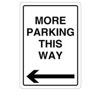V Safety More Parking This Way - Arrow Left 210 x 297 mm (A4) - 3mm Reflective Aluminium Composite Safety Sign