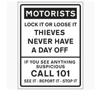 V Safety Motorists/Lock It Or Lose It/Thieves Never Have A Day Off/Call 101 / See It-Report It-Stop It 300 x 400 mm - 3mm Reflective Aluminium Composite Safety Sign
