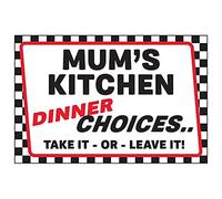 V Safety Mum's Kitchen/Dinner Choices/Take It - or - Leave It! Sign - 300mm x 200mm - Rigid Plastic