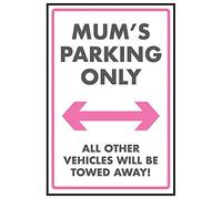 V Safety Mum's Parking Only/Vehicles Will Be Towed Sign - 200mm x 300mm - Self Adhesive