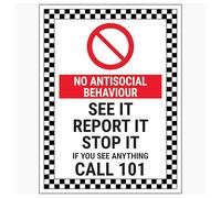 V Safety No Antisocial Behaviour/See It Report It Stop It/If You See Anything Call 101 150 x 200mm - 2mm Rigid Plastic Safety Sign