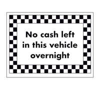 V Safety No Cash Left in This Vehicle Overnight 200 x 150 mm - Glow In The Dark 1mm Rigid Plastic Safety Sign