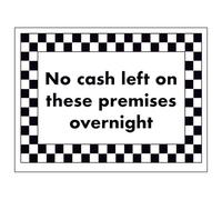 V Safety No Cash Left on These Premises Overnight 200 x 150 mm - 2mm Rigid Plastic Safety Sign