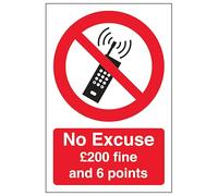 V Safety No Excuse Mobile Phone £200 Fine And 6 Points - Portrait 100 x 150 mm - 1mm Rigid Plastic Safety Sign