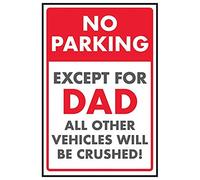 V Safety No Parking/Except For Dad All Other Vehicles Will Be Towed Sign - 300mm x 400mm - Rigid Plastic